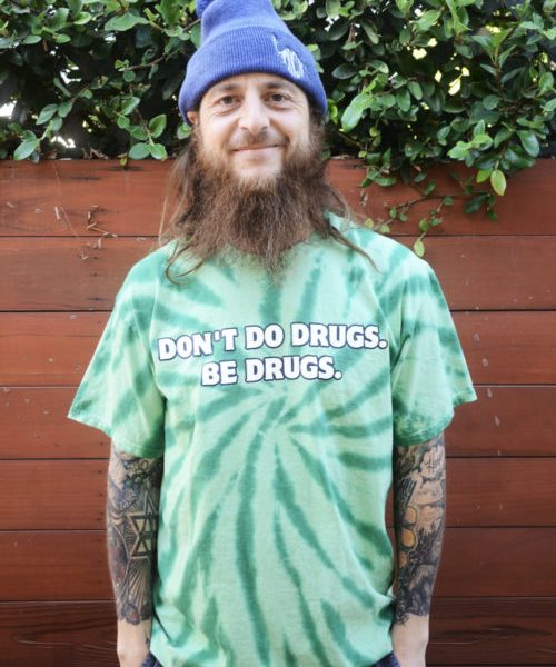 Don't Do Drugs Be Drugs - Watermelon